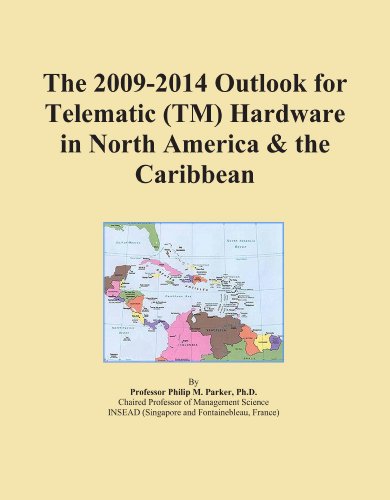 The 2009-2014 Outlook for Telematic (TM) Hardware in North America & the Caribbean