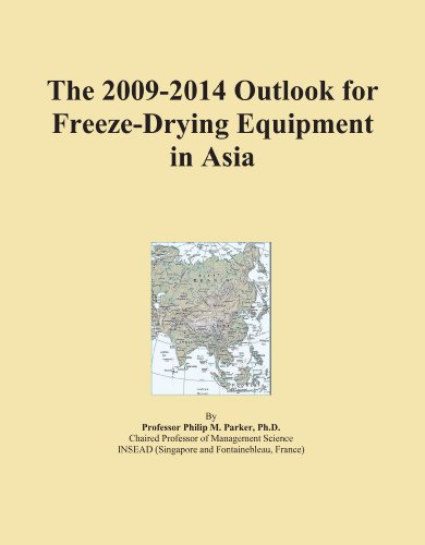 The 2009-2014 Outlook for Freeze-Drying Equipment in Asia