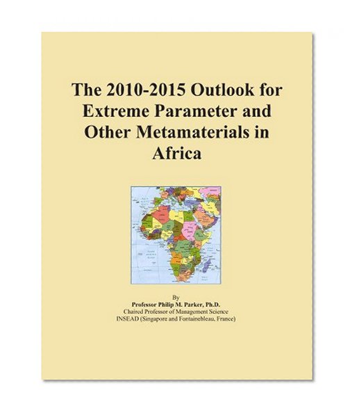 The 2010-2015 Outlook for Extreme Parameter and Other Metamaterials in Africa