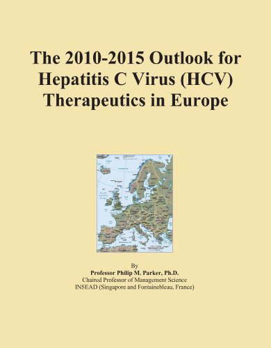 The 2010-2015 Outlook for Hepatitis C Virus (HCV) Therapeutics in Europe