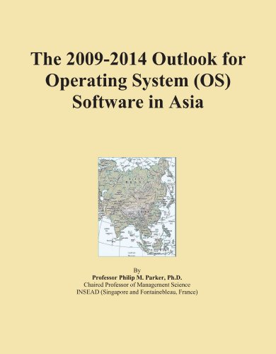 The 2009-2014 Outlook for Operating System (OS) Software in Asia