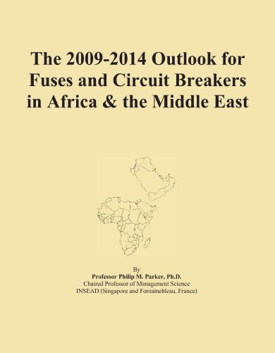 The 2009-2014 Outlook for Fuses and Circuit Breakers in Africa & the Middle East