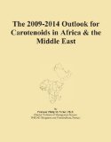 The 2009-2014 Outlook for Carotenoids in Africa & the Middle East