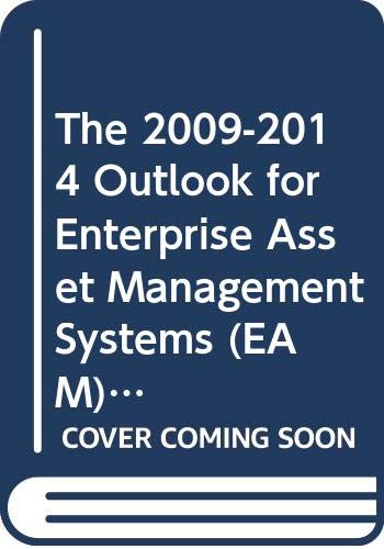 The 2009-2014 Outlook for Enterprise Asset Management Systems (EAM) in The Middle East