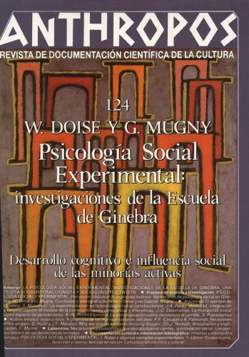 Willem Doise y Gabriel Mugny. PsicologÃ­a Social experimental. Investigaciones de la Escuela de Ginebra. Desarrollo cognitivo e influencia social de las minorÃ­as activas (Spanish Edition)