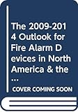The 2009-2014 Outlook for Fire Alarm Devices in North America & the Caribbean