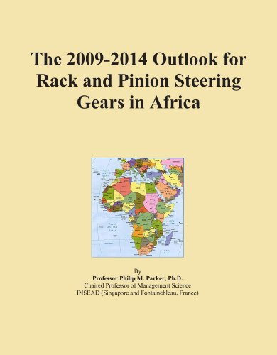 The 2009-2014 Outlook for Rack and Pinion Steering Gears in Africa