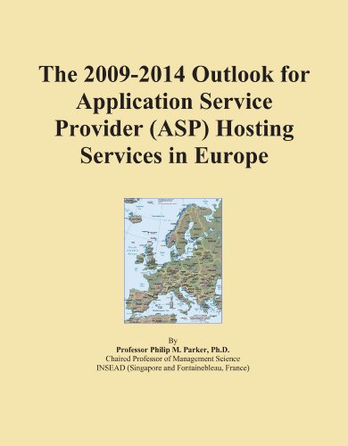 The 2009-2014 Outlook for Application Service Provider (ASP) Hosting Services in Europe