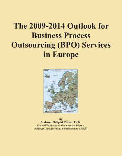 The 2009-2014 Outlook for Business Process Outsourcing (BPO) Services in Europe
