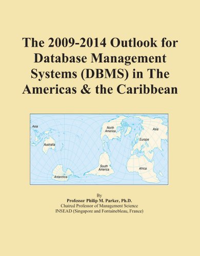 The 2009-2014 Outlook for Database Management Systems (DBMS) in The Americas & the Caribbean