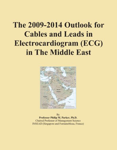 The 2009-2014 Outlook for Cables and Leads in Electrocardiogram (ECG) in The Middle East