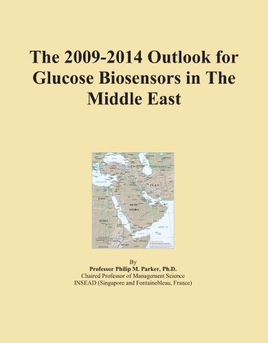 The 2009-2014 Outlook for Glucose Biosensors in The Middle East