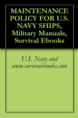 MAINTENANCE POLICY FOR U.S. NAVY SHIPS
