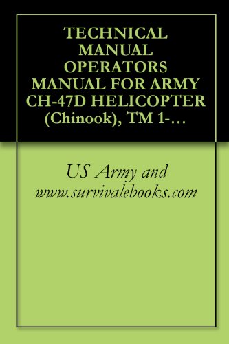 TECHNICAL MANUAL OPERATOR'S MANUAL FOR ARMY CH-47D HELICOPTER (Chinook), TM 1-1520-240-10