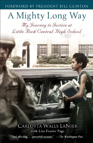 Book Cover A Mighty Long Way: My Journey to Justice at Little Rock Central High School