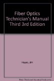 Fiber Optics Technician's Manual Third 3rd Edition