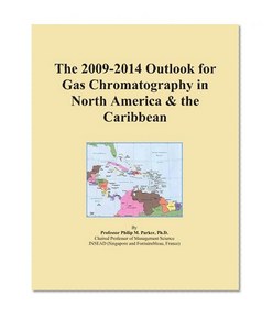 The 2009-2014 Outlook for Gas Chromatography in North America & the Caribbean