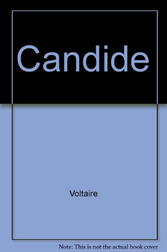 CANDIDE OR OPTIMISM (CLASSICS S.)