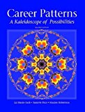Career Patterns: A Kaleidoscope of Possibilities:2nd (Second) edition