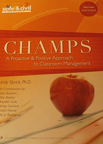 CHAMPS: A Proactive and Positive Approach to Classroom Management, 2nd Edition