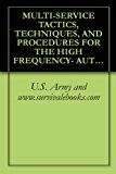 MULTI-SERVICE TACTICS, TECHNIQUES, AND PROCEDURES FOR THE HIGH FREQUENCY- AUTOMATIC LINK ESTABLISHMENT (HF-ALE) RADIOS