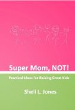 Super Mom Not!