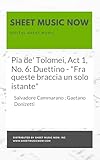 Pia de' Tolomei, Act 1, No. 6: Duettino - "Fra queste braccia un solo istante" (Italian Edition)