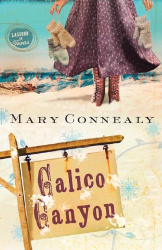 Calico Canyon (Lassoed in Texas Book 2)