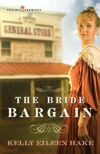 The Bride Bargain (Prairie Promises Book 1)