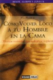 CÃ³mo Volver Loco a Tu Hombre En La Cama