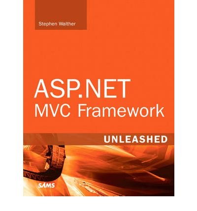 ASP.NET MVC Framework Unleashed (Unleashed) (Paperback) - Common