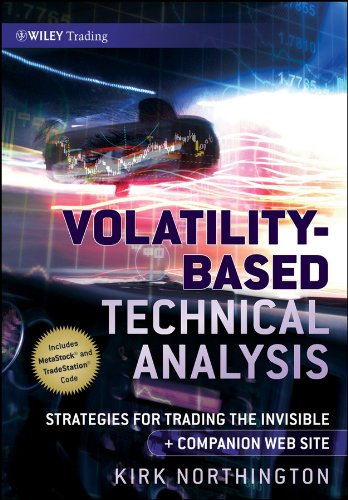 Volatility-Based Technical Analysis: Strategies for Trading the Invisible (Wiley Trading)