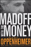 Madoff with the Money
