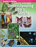 Understanding God's World Teacher's Edition Abeka 4th Grade Science Curriculum