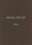 MICHAEL GREGORY: SILOS