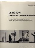 Le Beton Dans L'ART CONTEMPORAIN; Concrete In Contemporary Art (Volumes 1 and 2)