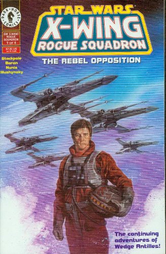 Star Wars X-Wing Rogue Squadron The Rebel Opposition #1 of 4 (One)