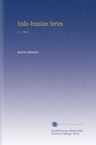 Indo-Iranian Series: V. 1 1914