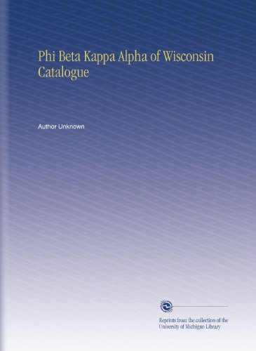 Phi Beta Kappa Alpha of Wisconsin Catalogue