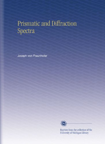 Prismatic and Diffraction Spectra