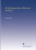 Phi Beta Kappa Alpha of Wisconsin Catalogue