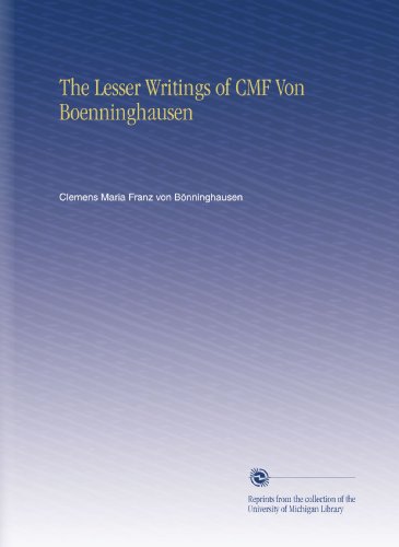 The Lesser Writings of CMF Von Boenninghausen