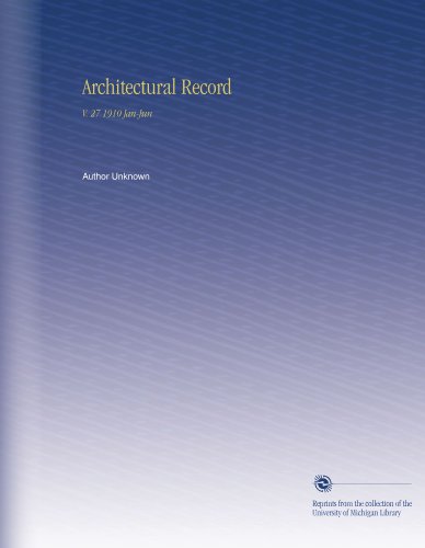 Architectural Record: V. 27 1910 Jan-Jun