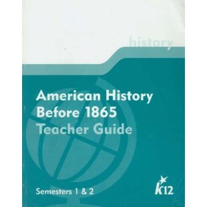 American History Before 1865 Teacher Guide Semester 1 and 2