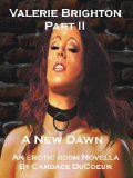 Valerie Brighton Part II: A New Dawn