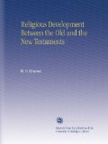 Religious Development Between the Old and the New Testaments