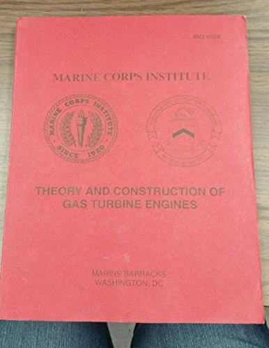 Theory and Construction of Gas Turbine Engines MCI 602A