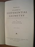 Lectures on Classical Differential Geometry