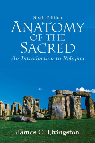 Anatomy of the Sacred: An Introduction to Religion, ePub (6th Edition)