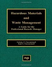 Hazardous Materials and Waste Management: A Guide for the Professional Hazards Manager